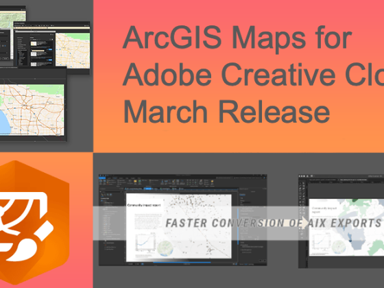 What's new in ArcGIS Maps for Adobe Creative Cloud (March 2023) – Esri