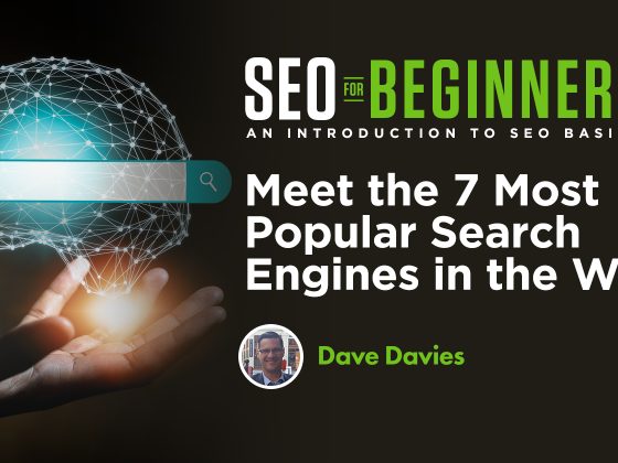 Meet the 7 Most Popular Search Engines in the World – Search Engine Journal