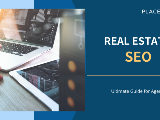 Real Estate SEO: Ultimate Guide for Agents – Placester