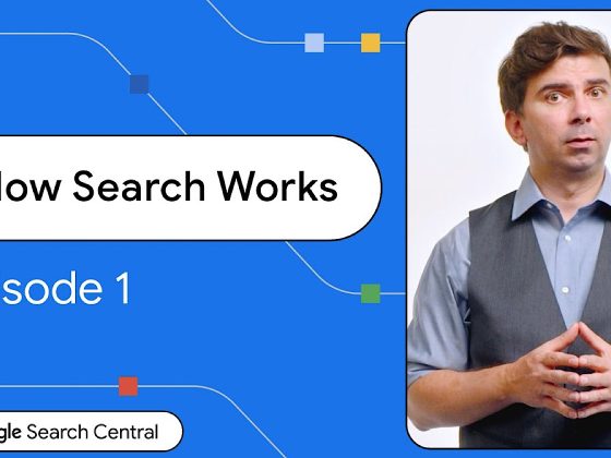 Google Launches "How Search Works" Series To Demystify SEO – Search Engine Journal